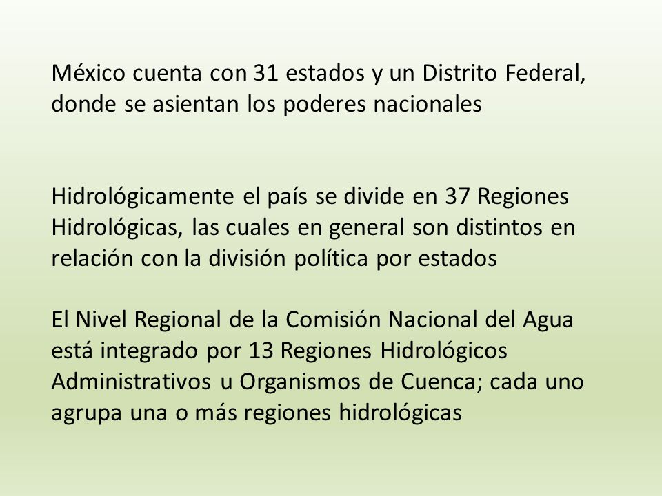 México cuenta con 31 estados y un Distrito Federal, donde se asientan los poderes nacionales