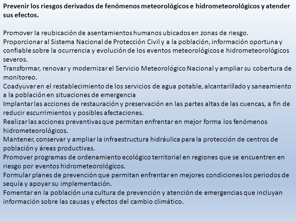 Prevenir los riesgos derivados de fenómenos meteorológicos e hidrometeorológicos y atender sus efectos.