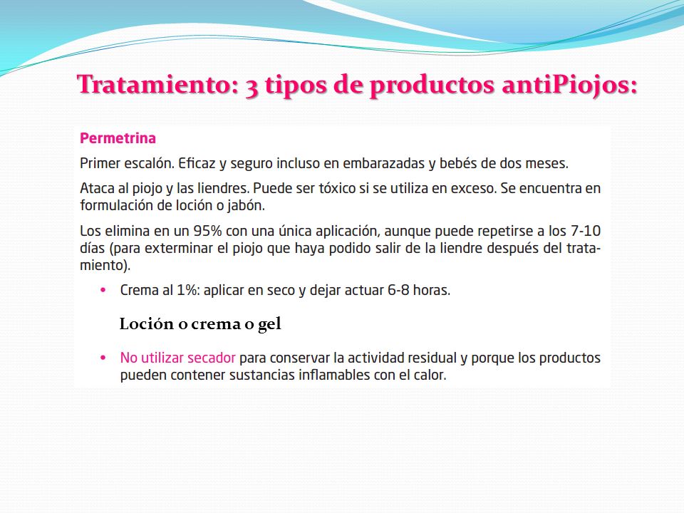 Tratamiento: 3 tipos de productos antiPiojos:
