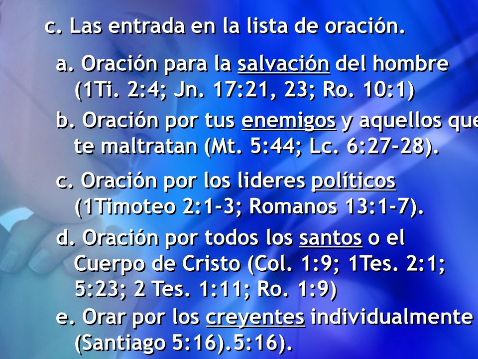 c. Las entrada en la lista de oración.