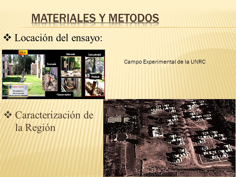 Materiales y Metodos Locación del ensayo: Caracterización de la Región
