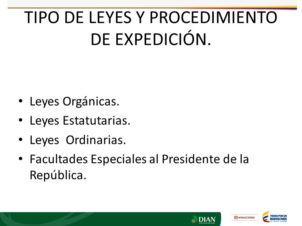 TIPO DE LEYES Y PROCEDIMIENTO DE EXPEDICIÓN.
