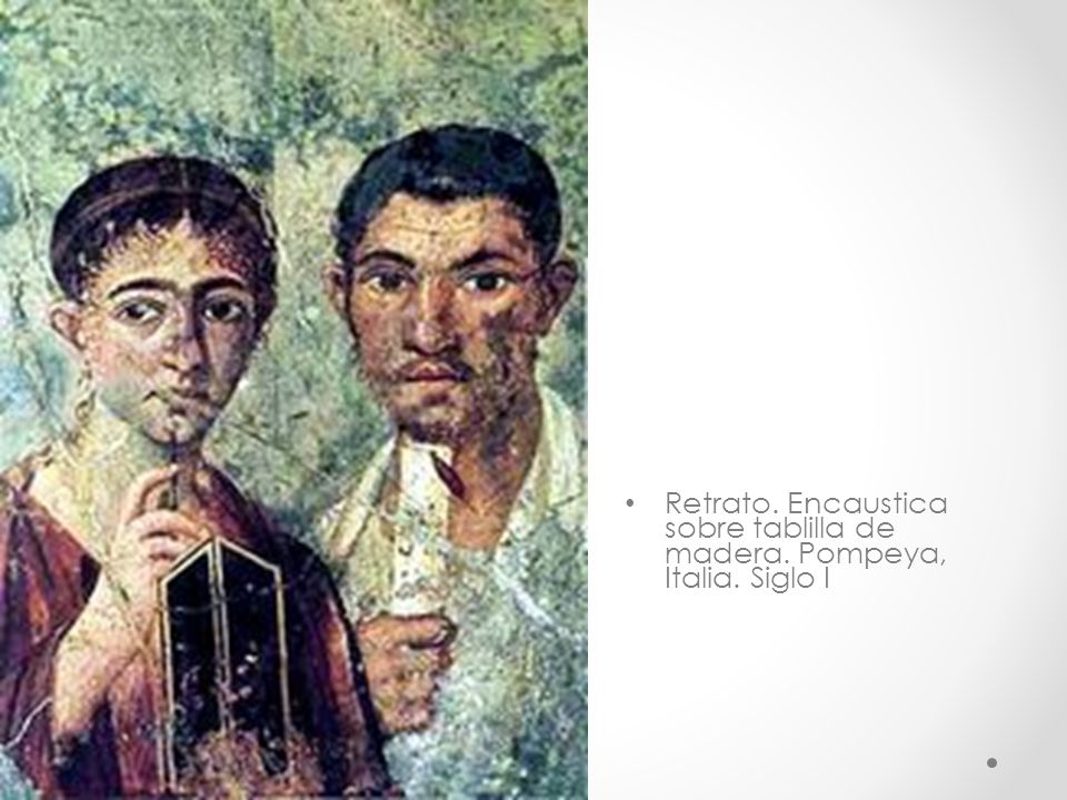Retrato. Encaustica sobre tablilla de madera. Pompeya, Italia. Siglo I