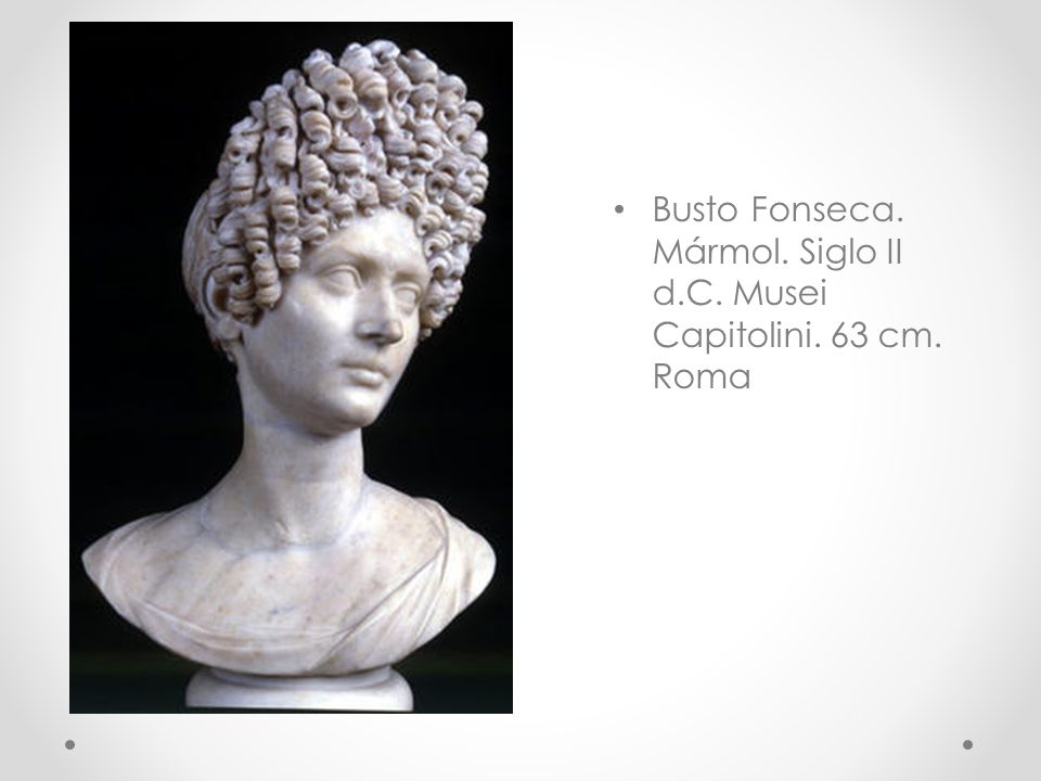 Busto Fonseca. Mármol. Siglo II d.C. Musei Capitolini. 63 cm. Roma