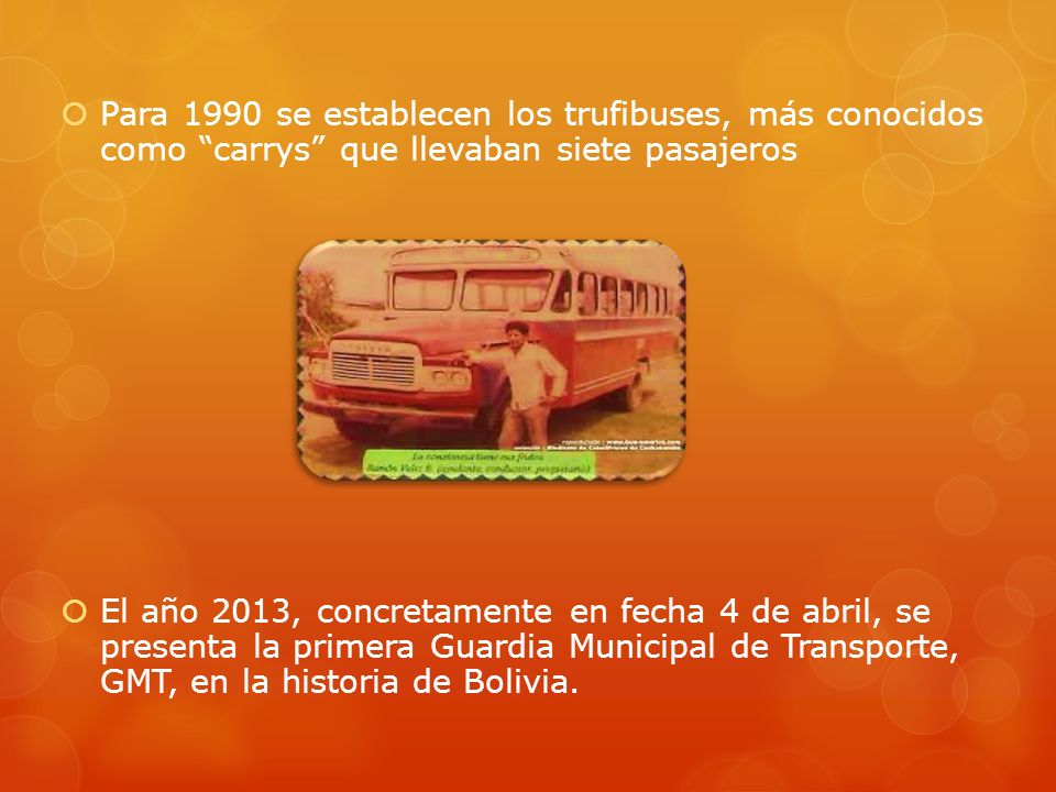 Para 1990 se establecen los trufibuses, más conocidos como carrys que llevaban siete pasajeros