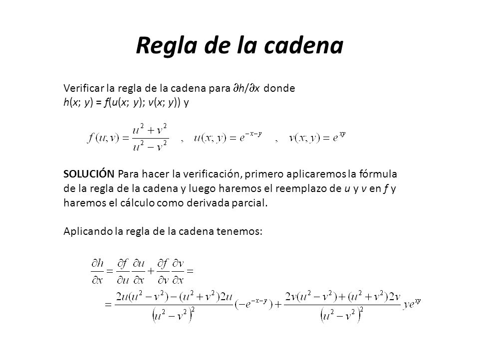 Regla de la cadena Verificar la regla de la cadena para h/x donde