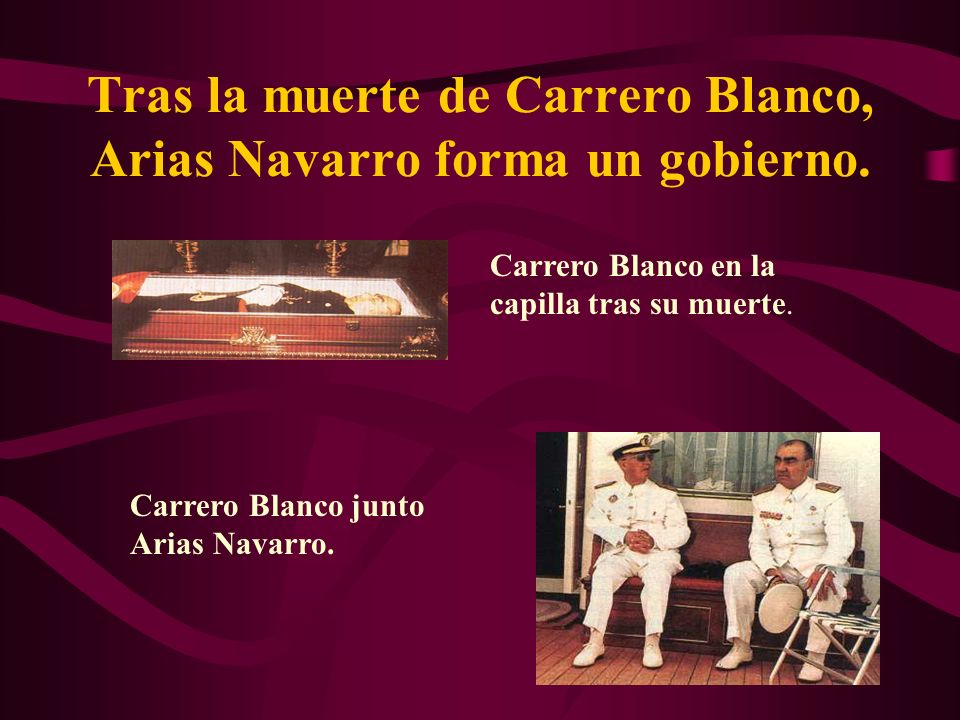Tras la muerte de Carrero Blanco, Arias Navarro forma un gobierno.