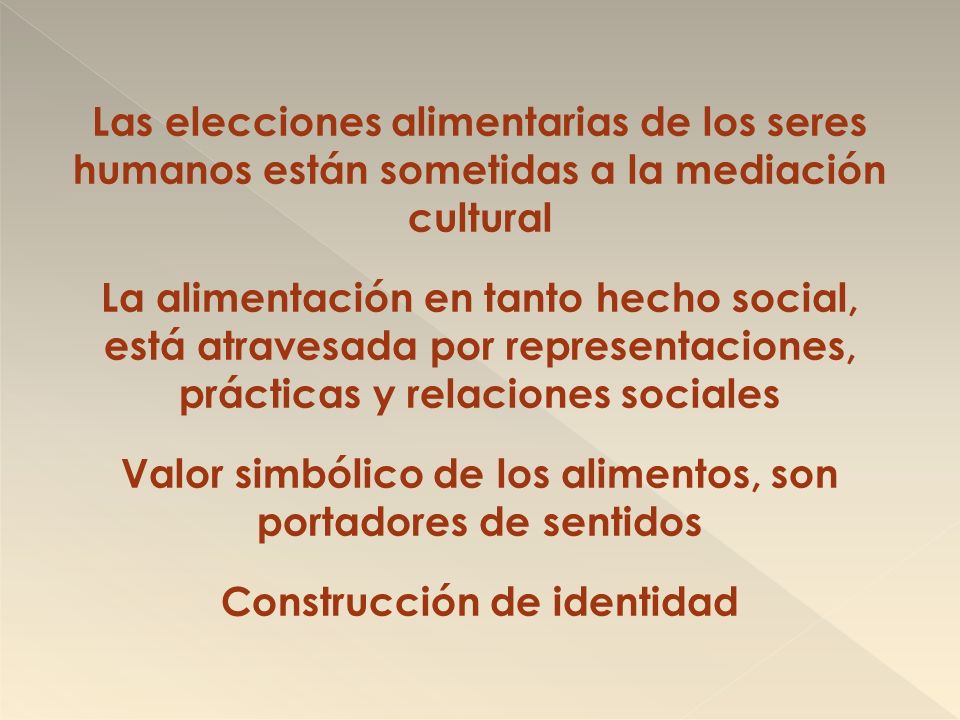 Valor simbólico de los alimentos, son portadores de sentidos
