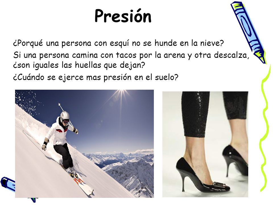 Presión ¿Porqué una persona con esquí no se hunde en la nieve