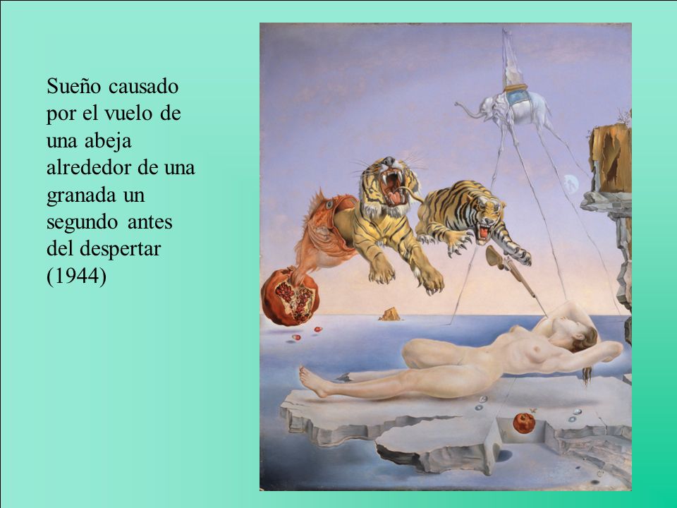 Sueño causado por el vuelo de una abeja alrededor de una granada un segundo antes del despertar (1944)
