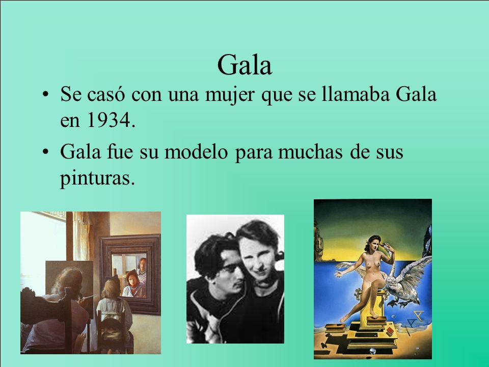 Gala Se casó con una mujer que se llamaba Gala en 1934.