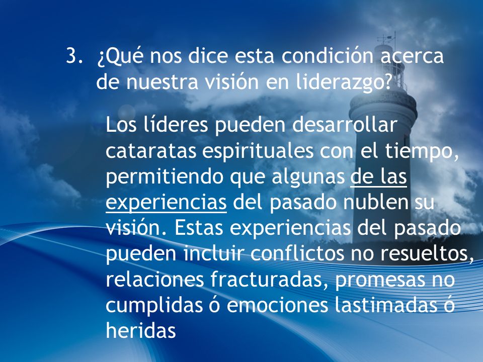 3. ¿Qué nos dice esta condición acerca de nuestra visión en liderazgo