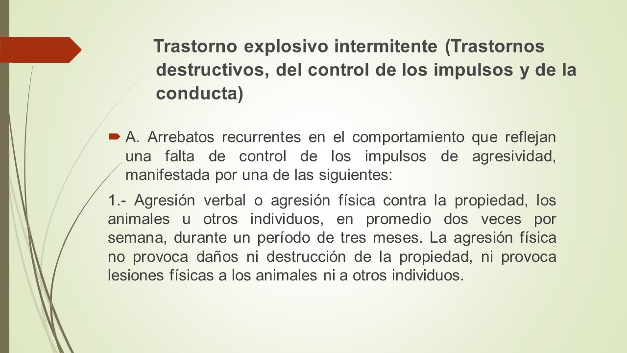 Trastorno explosivo intermitente (Trastornos destructivos, del control de los impulsos y de la conducta)