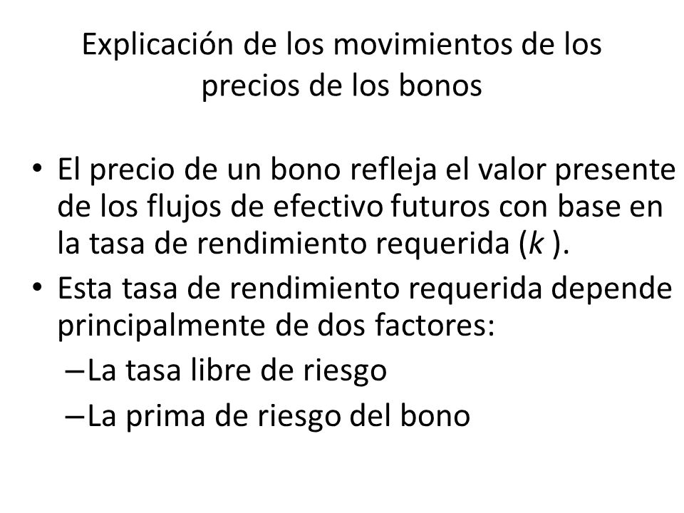 Explicación de los movimientos de los precios de los bonos