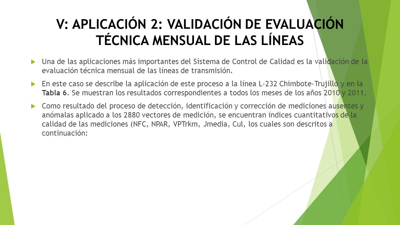 V: APLICACIÓN 2: VALIDACIÓN DE EVALUACIÓN TÉCNICA MENSUAL DE LAS LÍNEAS