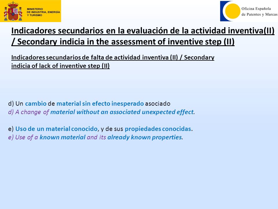 Indicadores secundarios en la evaluación de la actividad inventiva(II) / Secondary indicia in the assessment of inventive step (II)