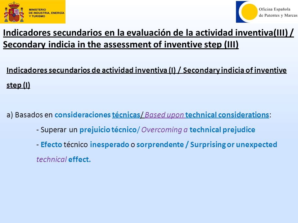 Indicadores secundarios en la evaluación de la actividad inventiva(III) / Secondary indicia in the assessment of inventive step (III)