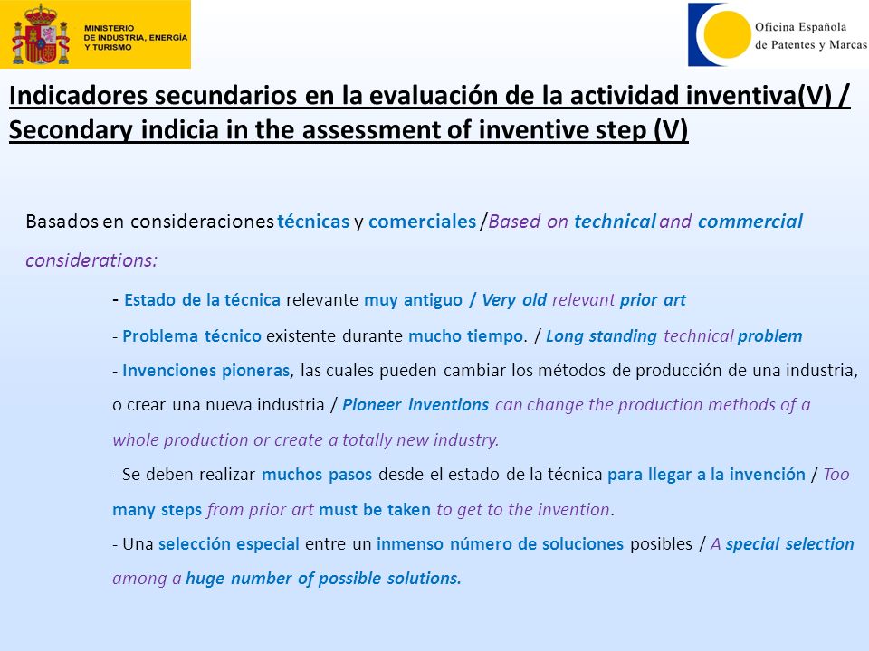 Indicadores secundarios en la evaluación de la actividad inventiva(V) / Secondary indicia in the assessment of inventive step (V)