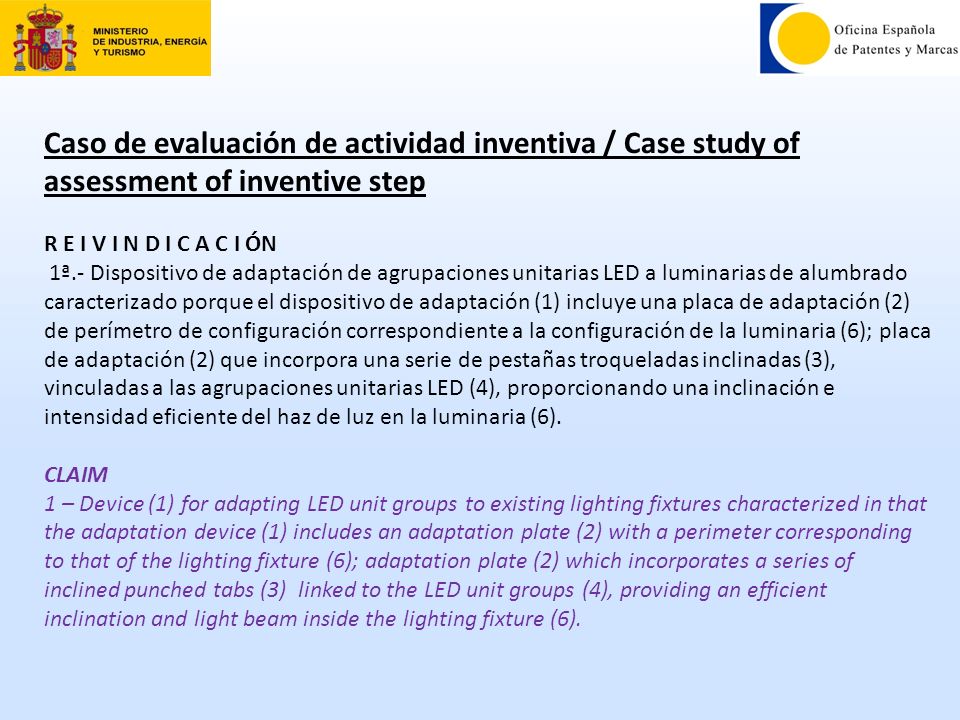 Caso de evaluación de actividad inventiva / Case study of assessment of inventive step