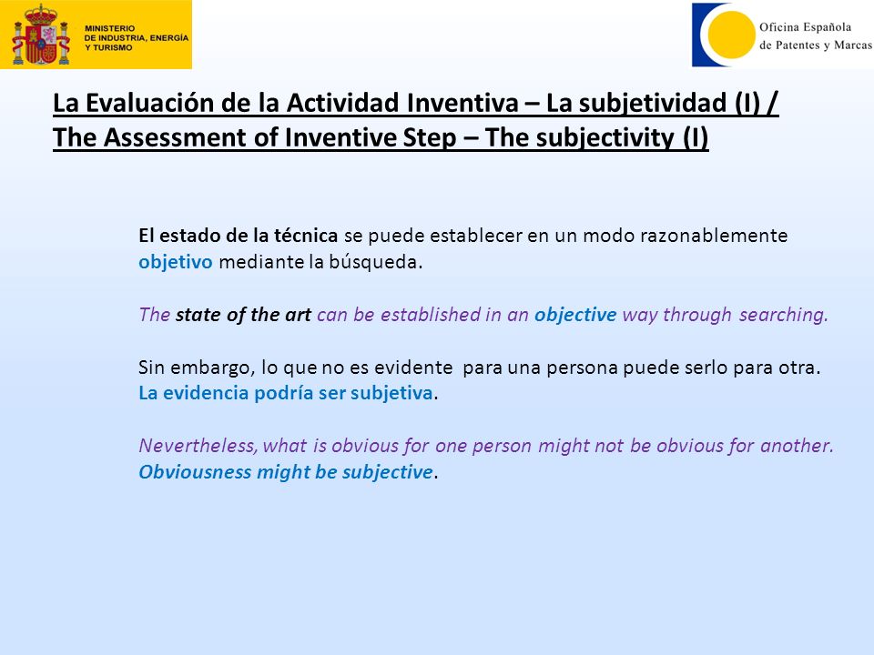 La Evaluación de la Actividad Inventiva – La subjetividad (I) / The Assessment of Inventive Step – The subjectivity (I)