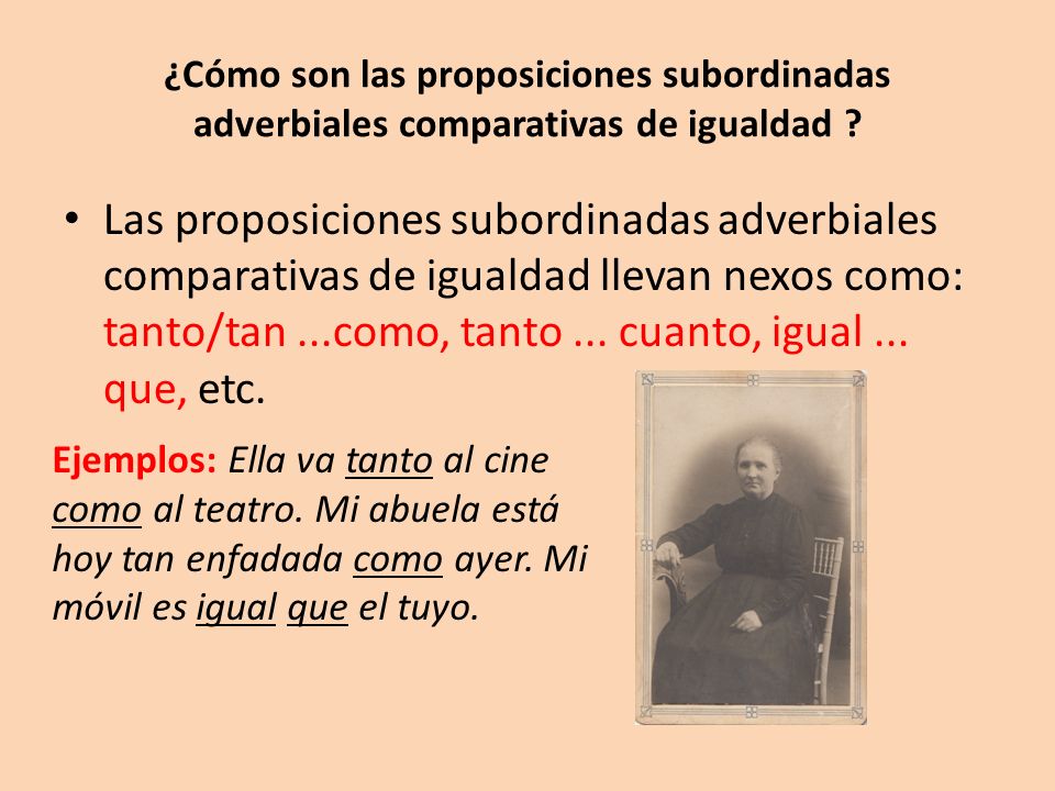 ¿Cómo son las proposiciones subordinadas adverbiales comparativas de igualdad