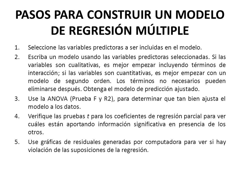 PASOS PARA CONSTRUIR UN MODELO DE REGRESIÓN MÚLTIPLE