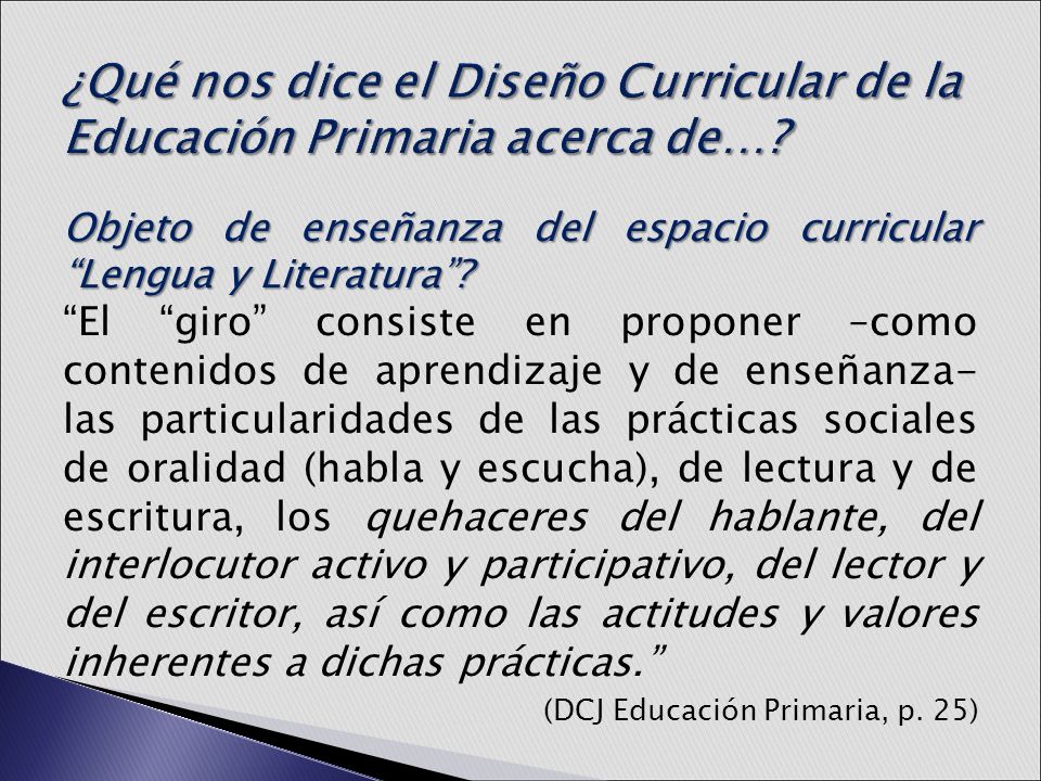¿Qué nos dice el Diseño Curricular de la Educación Primaria acerca de…