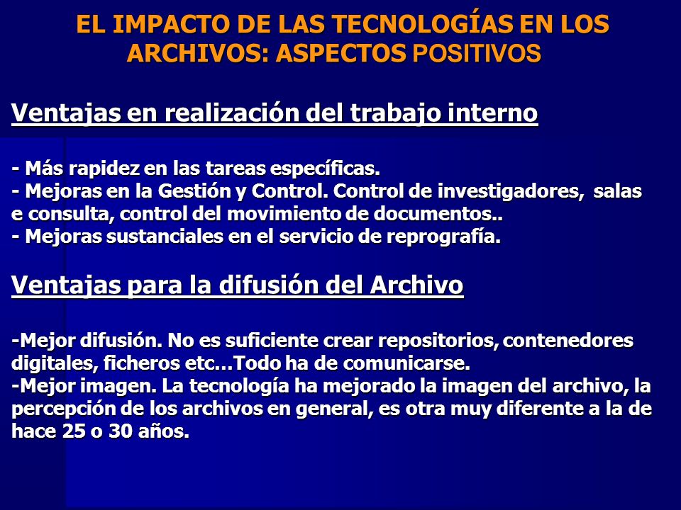 EL IMPACTO DE LAS TECNOLOGÍAS EN LOS ARCHIVOS: ASPECTOS POSITIVOS