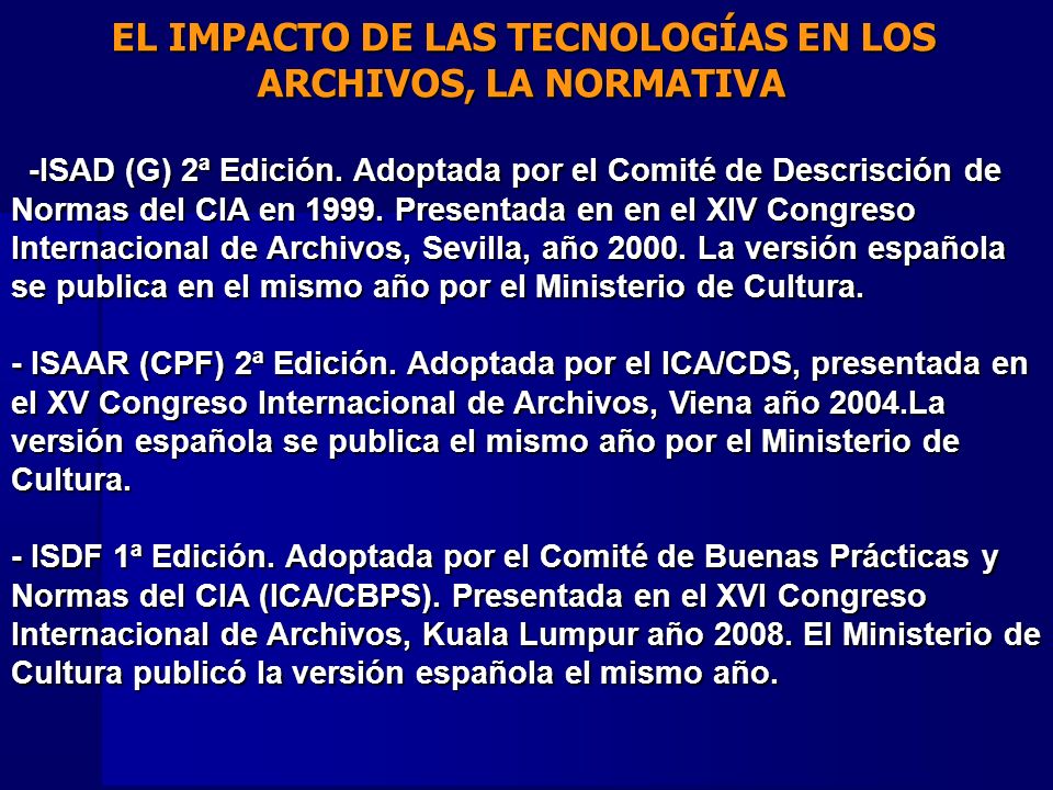 EL IMPACTO DE LAS TECNOLOGÍAS EN LOS ARCHIVOS, LA NORMATIVA