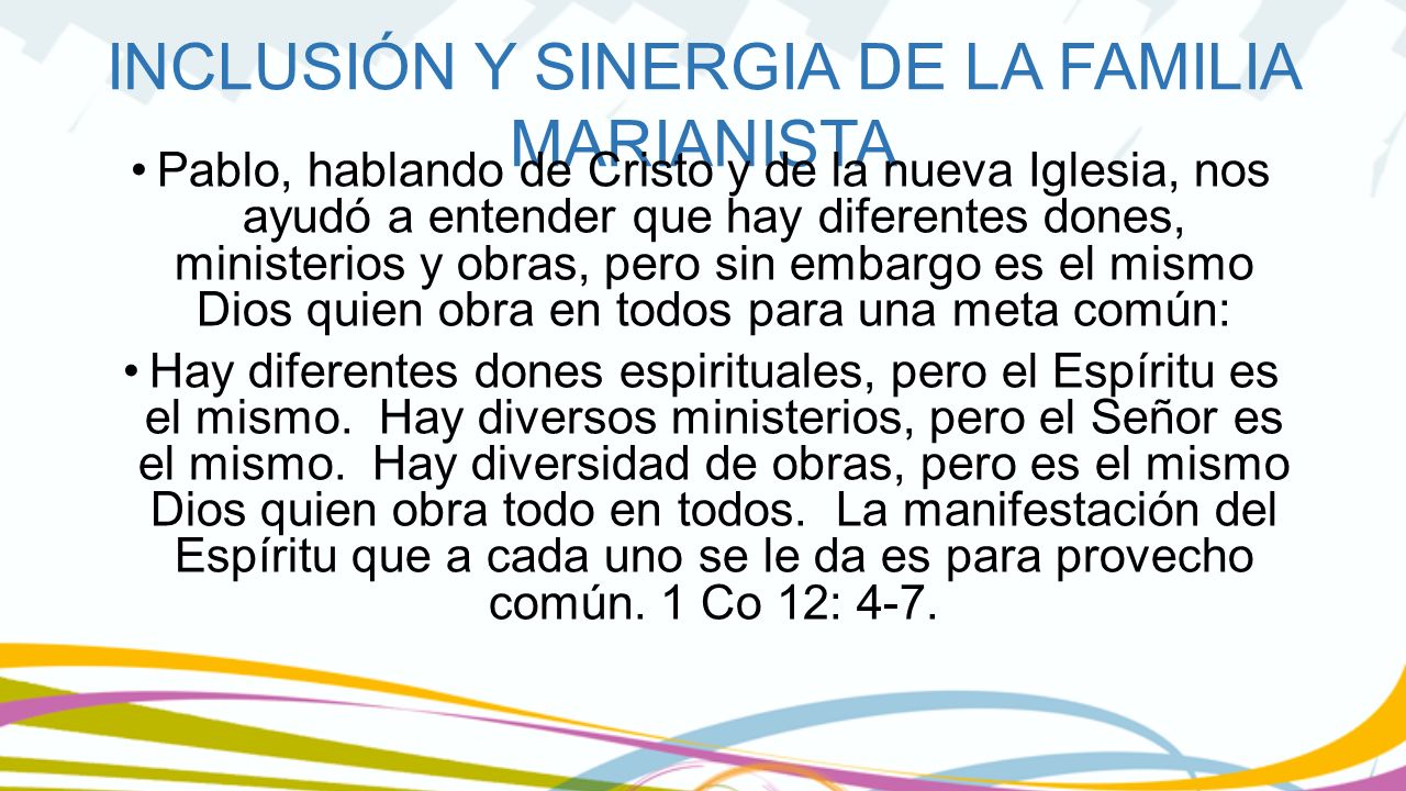 Pablo, hablando de Cristo y de la nueva Iglesia, nos ayudó a entender que hay diferentes dones, ministerios y obras, pero sin embargo es el mismo Dios quien obra en todos para una meta común: