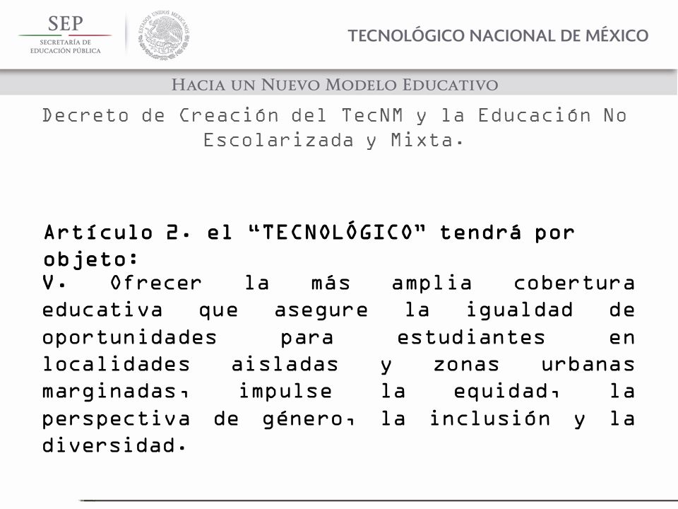 Decreto de Creación del TecNM y la Educación No Escolarizada y Mixta.