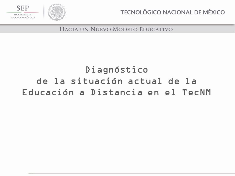Diagnóstico de la situación actual de la Educación a Distancia en el TecNM