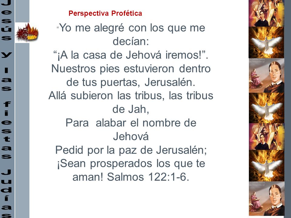 ¡A la casa de Jehová iremos! . Nuestros pies estuvieron dentro