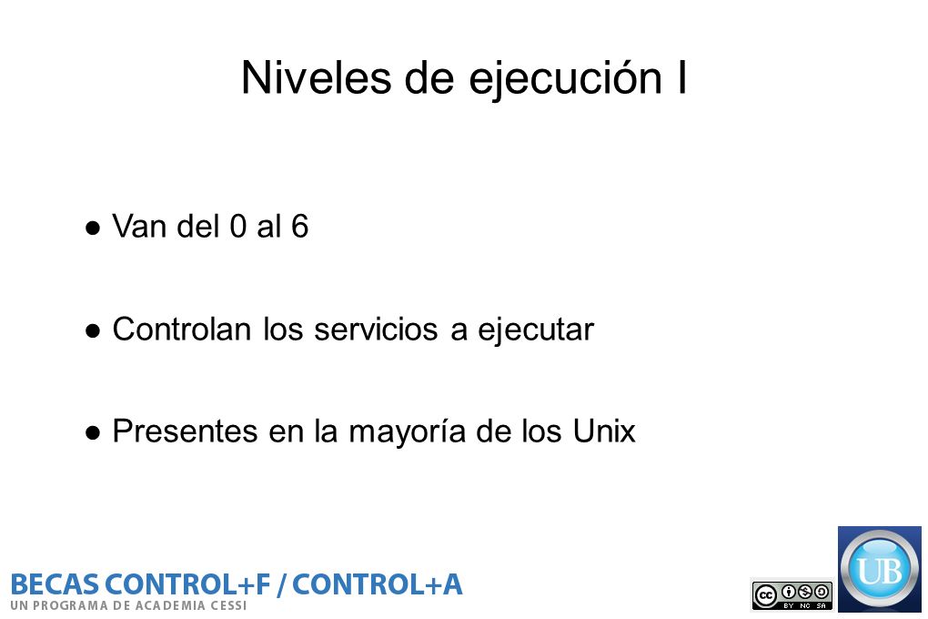 Niveles de ejecución I ● Van del 0 al 6