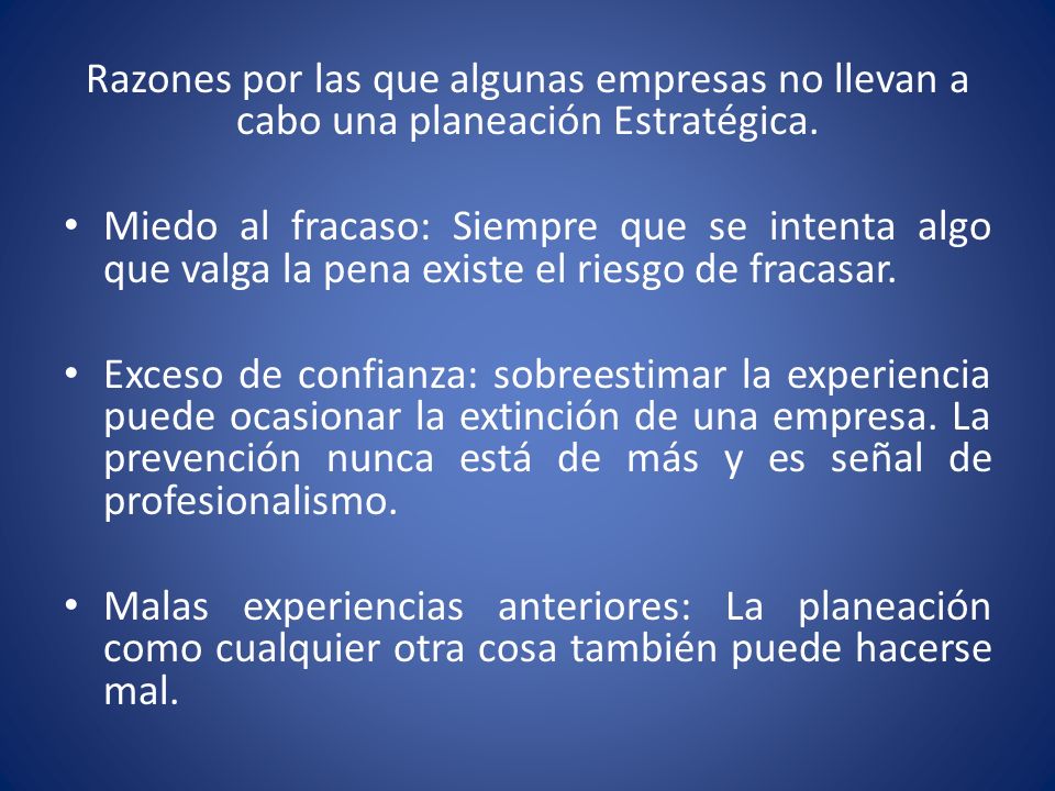 Razones por las que algunas empresas no llevan a cabo una planeación Estratégica.