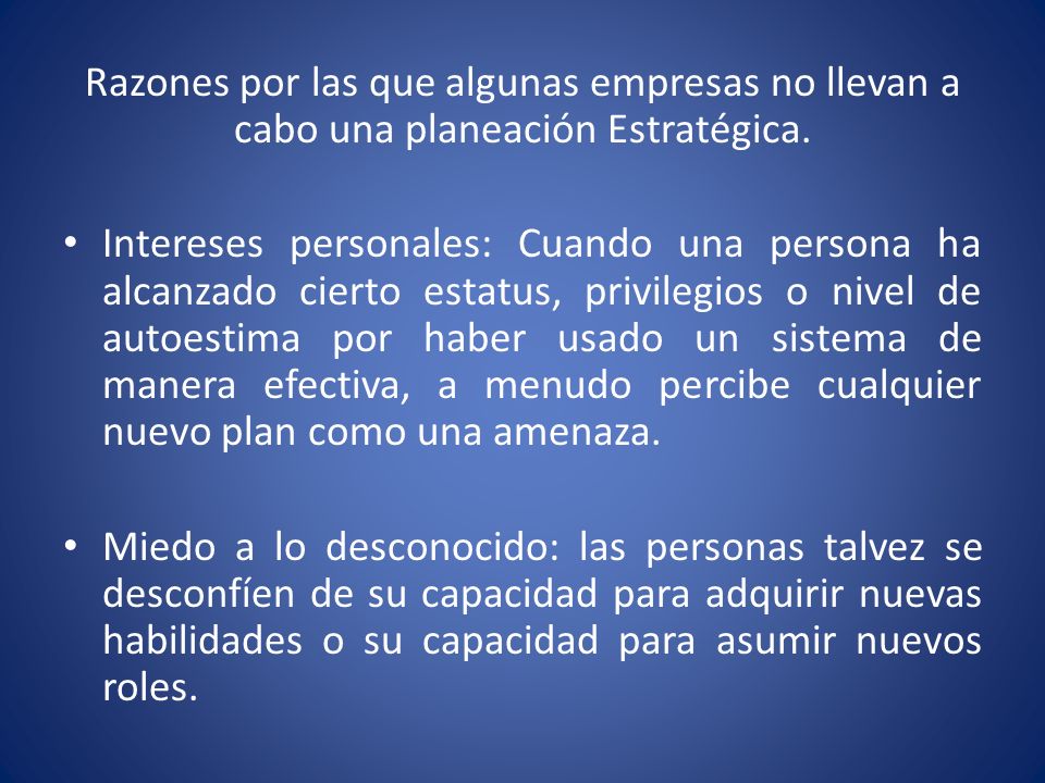 Razones por las que algunas empresas no llevan a cabo una planeación Estratégica.