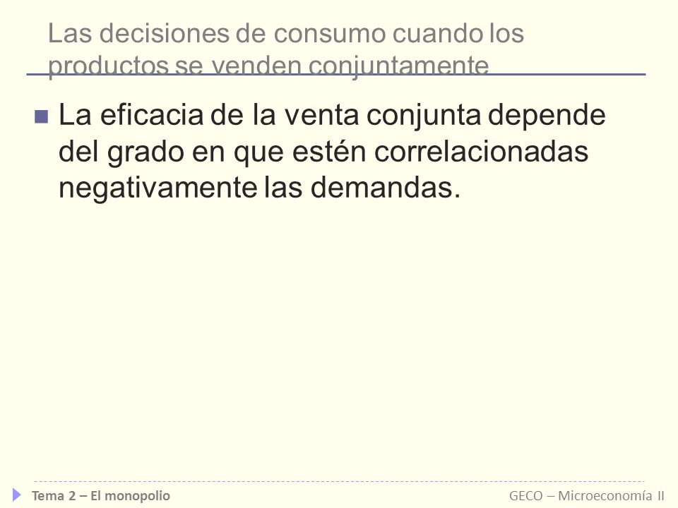 Las decisiones de consumo cuando los productos se venden conjuntamente