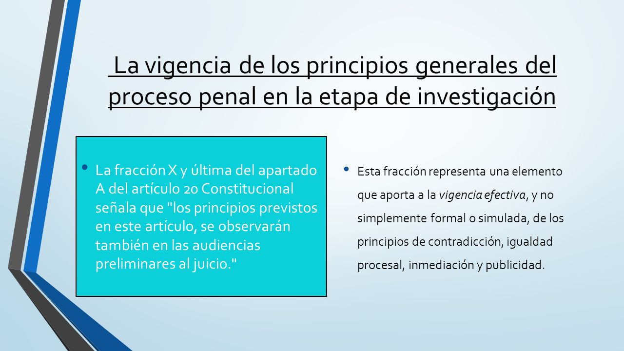 La vigencia de los principios generales del proceso penal en la etapa de investigación