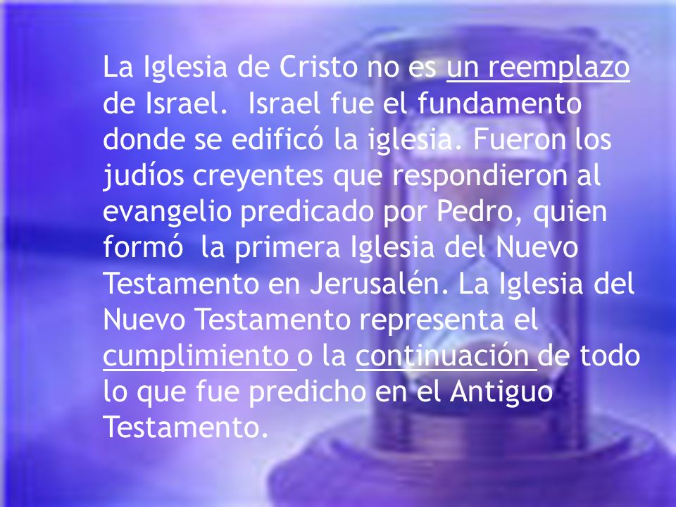 La Iglesia de Cristo no es un reemplazo de Israel