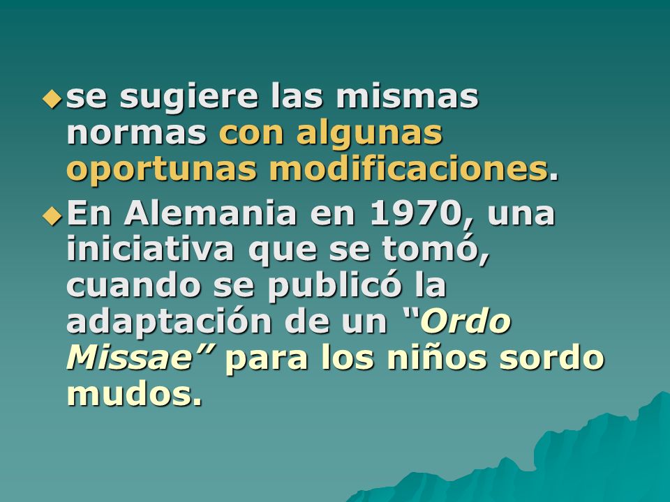 se sugiere las mismas normas con algunas oportunas modificaciones.