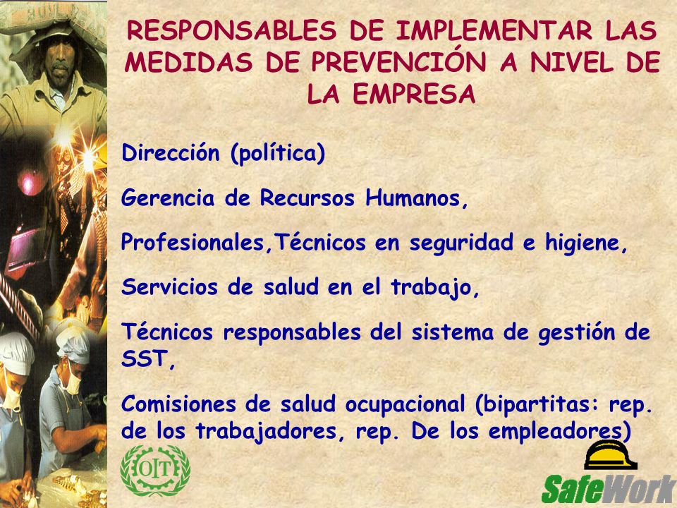 RESPONSABLES DE IMPLEMENTAR LAS MEDIDAS DE PREVENCIÓN A NIVEL DE LA EMPRESA