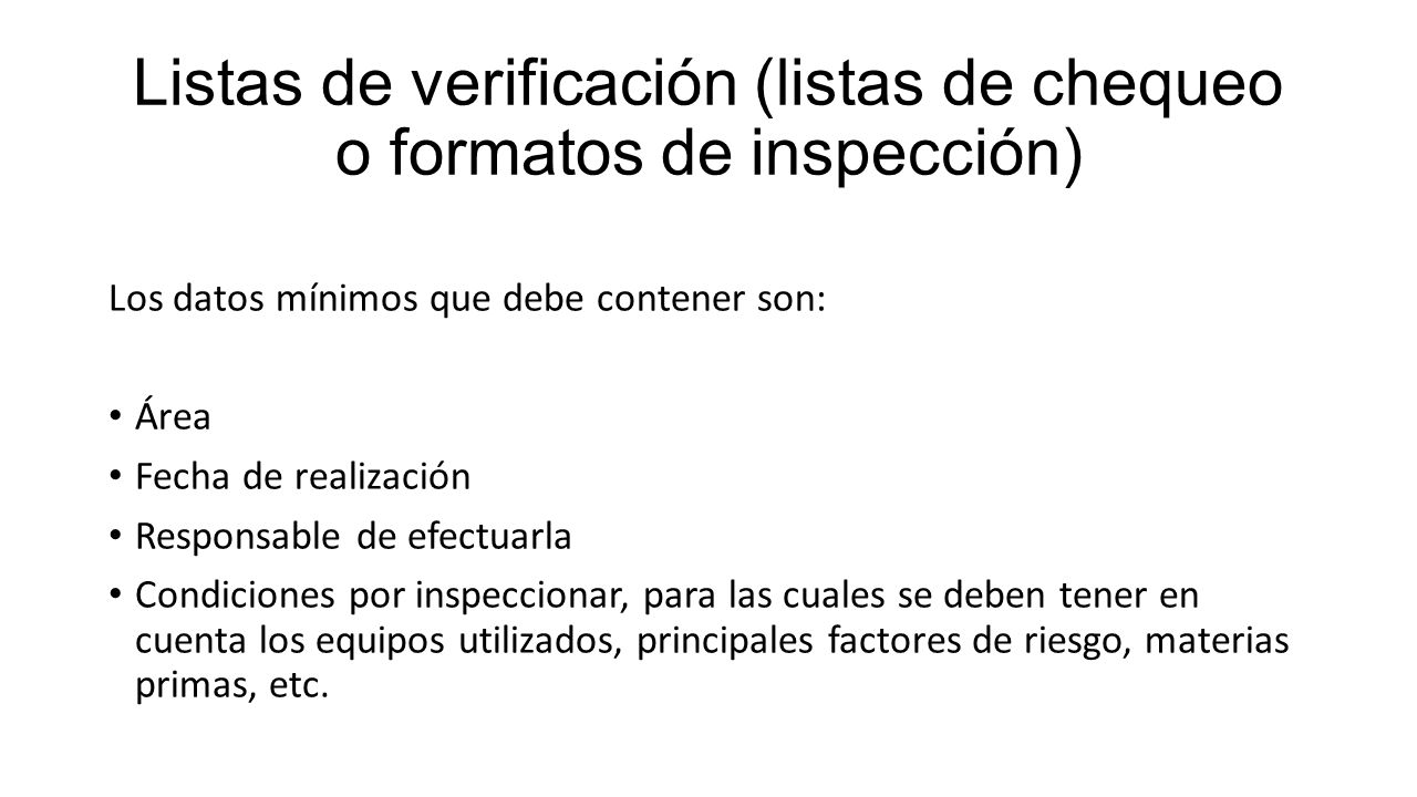 Listas de verificación (listas de chequeo o formatos de inspección)