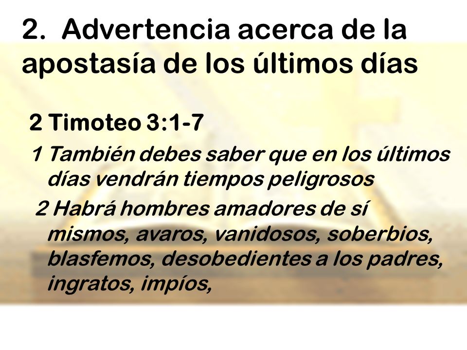 2. Advertencia acerca de la apostasía de los últimos días