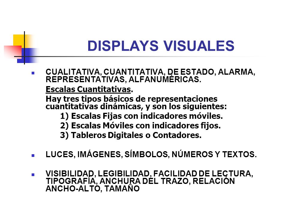 DISPLAYS VISUALES CUALITATIVA, CUANTITATIVA, DE ESTADO, ALARMA, REPRESENTATIVAS, ALFANUMÉRICAS. Escalas Cuantitativas.