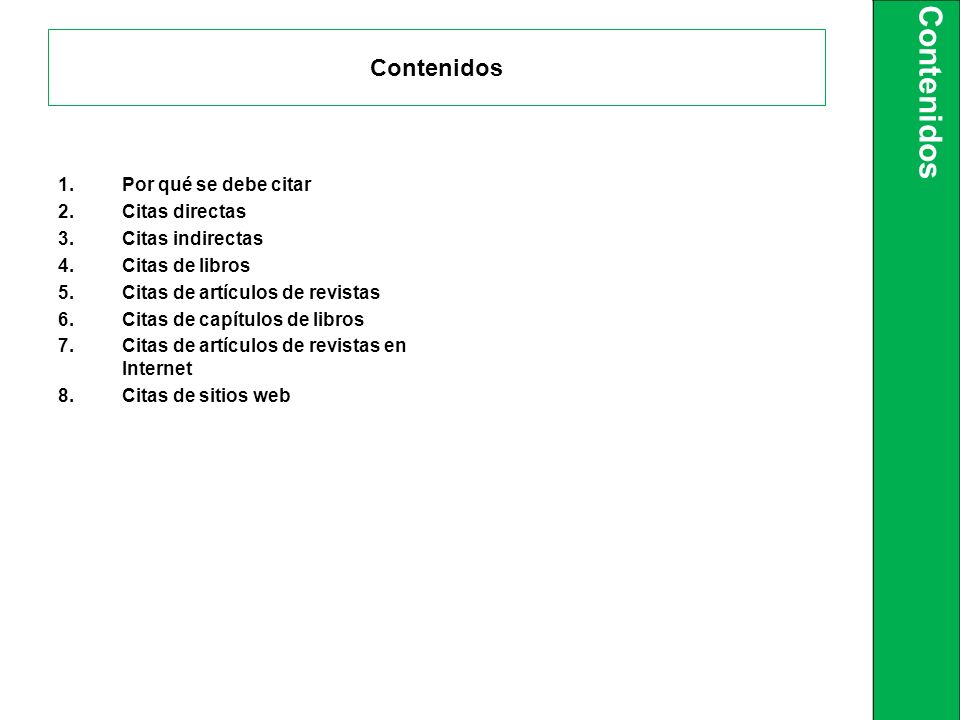 Contenidos Contenidos Por qué se debe citar Citas directas