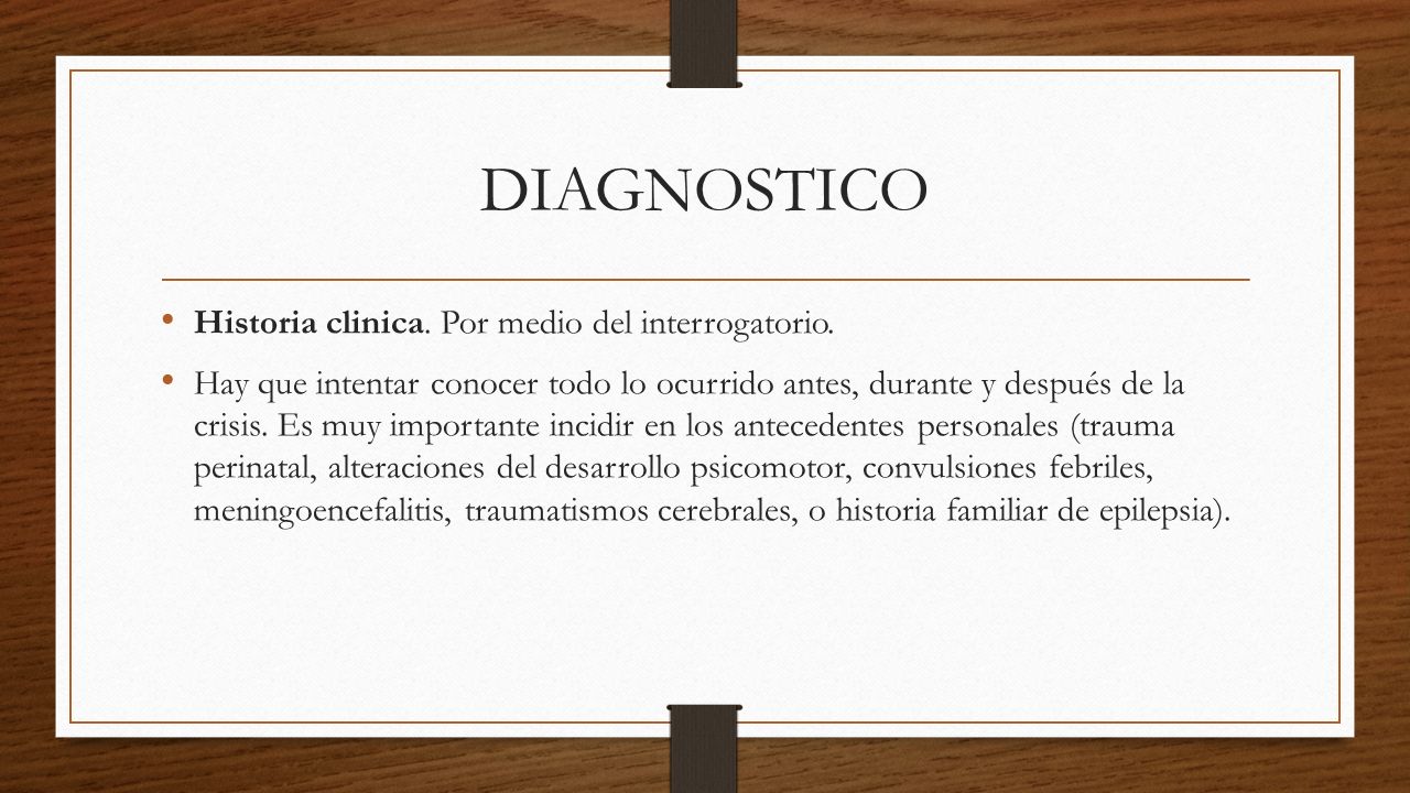 DIAGNOSTICO Historia clinica. Por medio del interrogatorio.