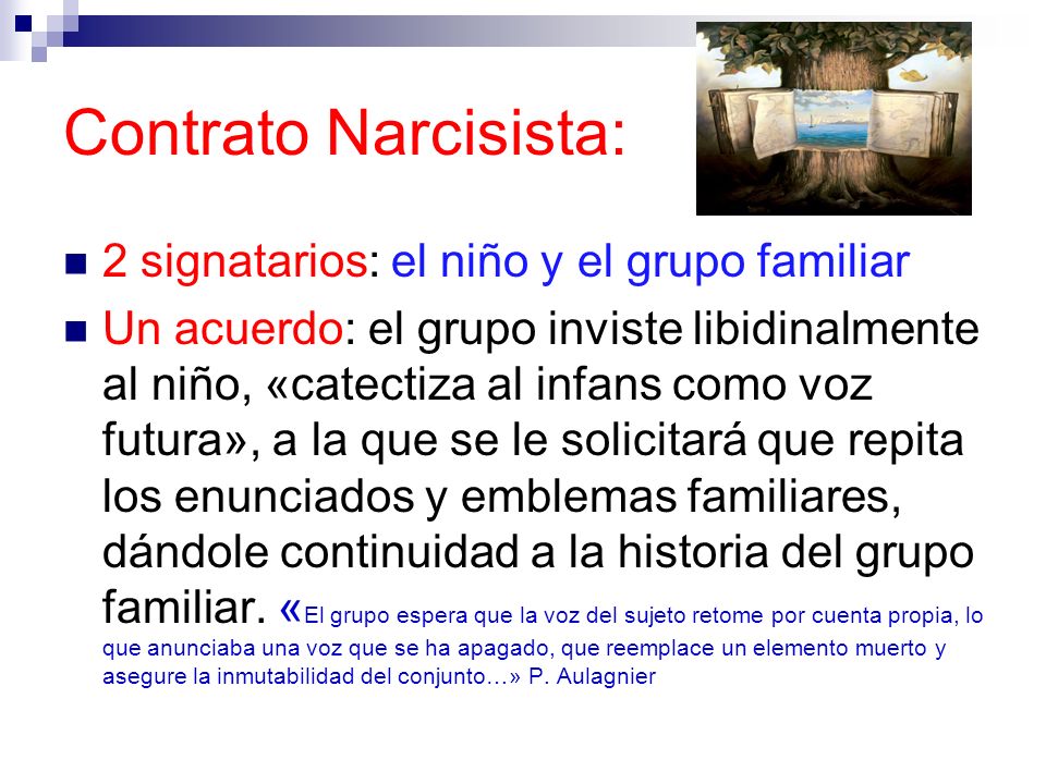 Contrato Narcisista: 2 signatarios: el niño y el grupo familiar