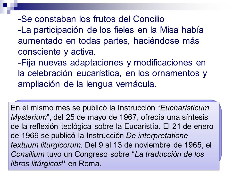 Se constaban los frutos del Concilio