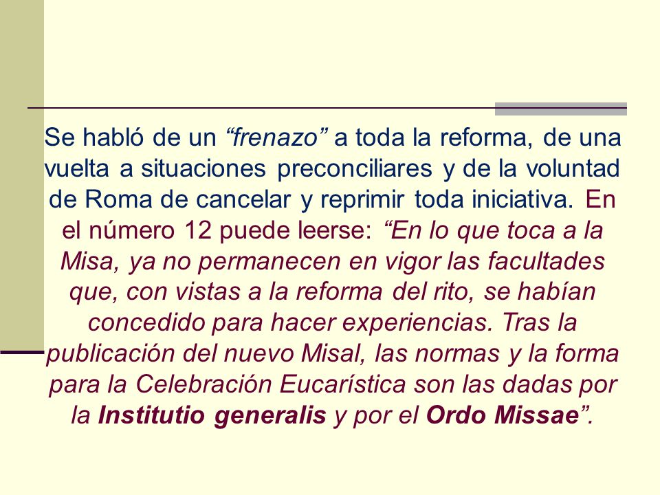 Se habló de un frenazo a toda la reforma, de una vuelta a situaciones preconciliares y de la voluntad de Roma de cancelar y reprimir toda iniciativa.