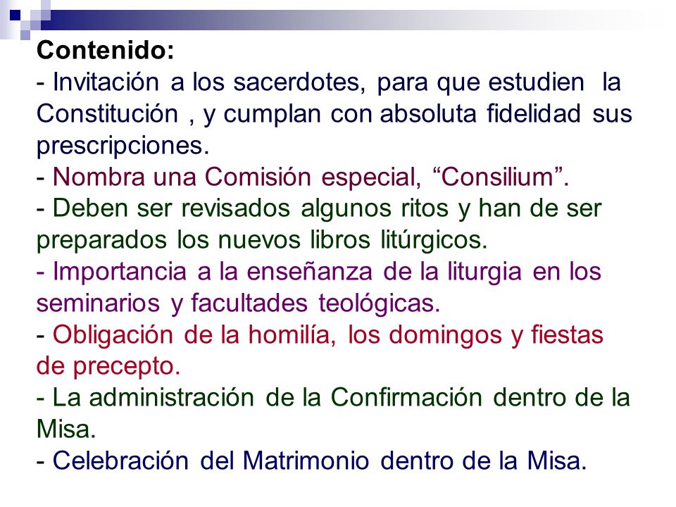 Contenido: - Invitación a los sacerdotes, para que estudien la Constitución , y cumplan con absoluta fidelidad sus prescripciones.